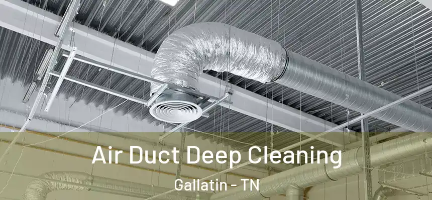  Air Duct Deep Cleaning Gallatin - TN